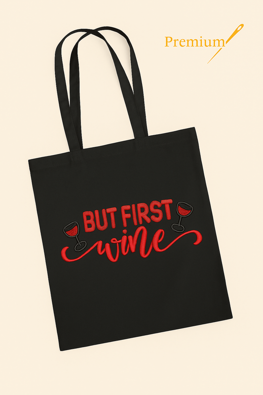 But First, Wine – Premium Embroidered Tote Bag