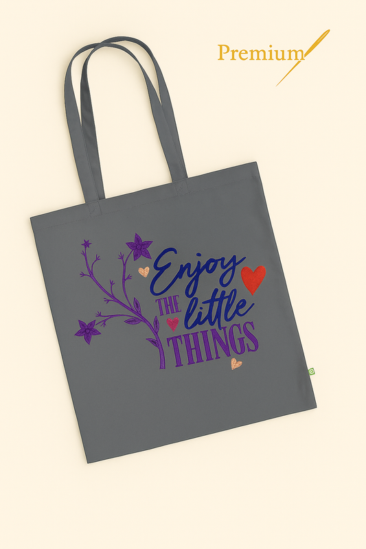 Enjoy the Little Things – Premium Embroidered Tote Bag