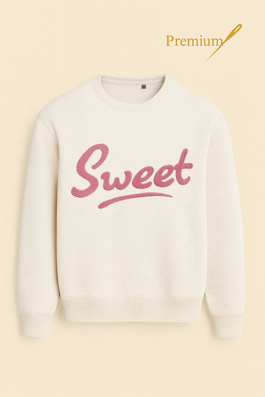 “Sweet” – Premium Embroidered Sweatshirt